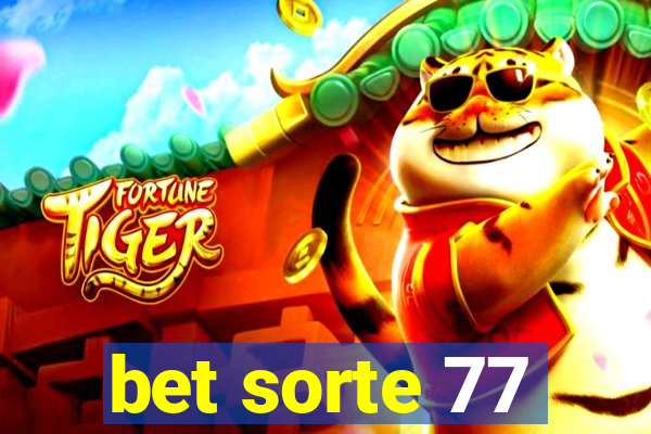 bet sorte 77